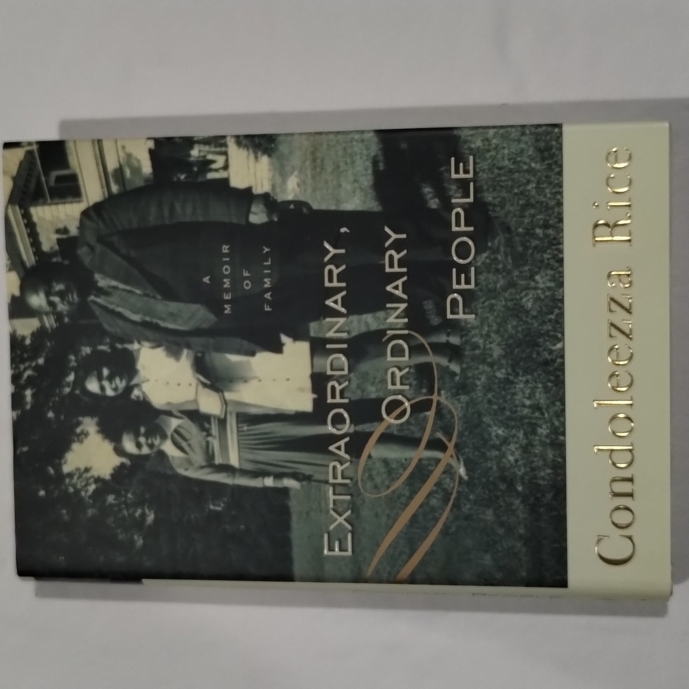 Extraordinary, Ordinary People: A Memoir of Family - Condoleezza Rice